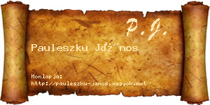 Pauleszku János névjegykártya